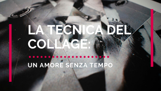 la-tecnica-del-collage-cover-blog-paratissima