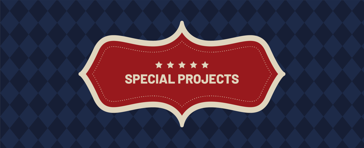 Circus - SPECIAL PROJECTS